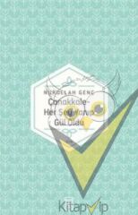Çanakkale Her Şey Yanıp Gül Oldu