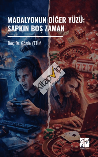 Madalyonun Diğer Yüzü:  Sapkın Boş Zaman