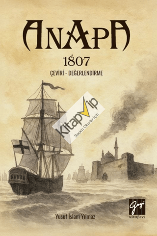 Anapa 1807 ;Çeviri - Değerlendirme