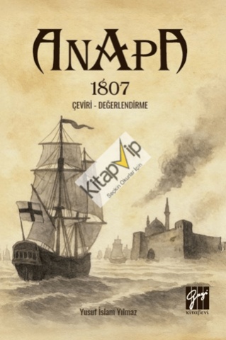 Anapa 1807 ;Çeviri - Değerlendirme