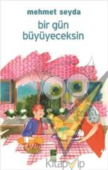 Bir Gün Büyüyeceksin