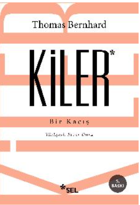 Kiler - Bir Kaçış