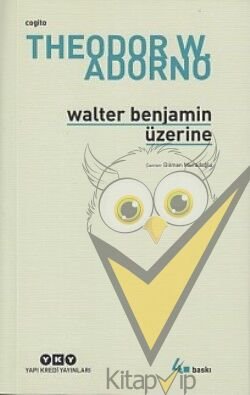 Walter Benjamin Üzerine