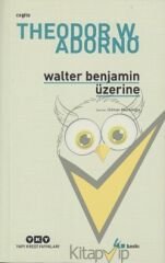 Walter Benjamin Üzerine