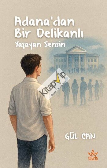Adana’dan Bir Delikanlı