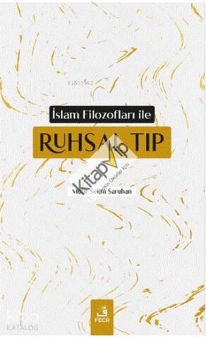 İslam Filozofları ile Ruhsal Tıp