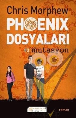 Phoenix Dosyaları 3 : Mutasyon