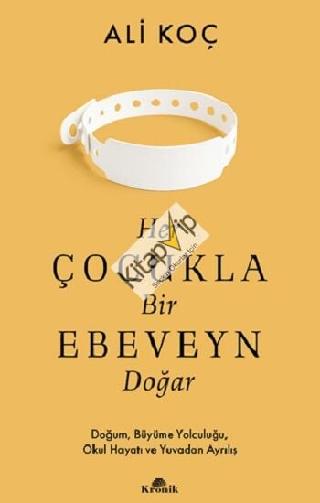 Her Çocukla Bir Ebeveyn Doğar