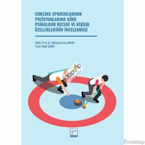 Curling Sporcularının Pozisyonlarına Göre Psikolojik Beceri ve Kişilik Özelliklerinin İncelenmesi
