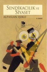 Sendikacılık ve Siyaset