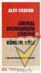 Liberal Ekonominin Çöküşü - Küresel Kriz