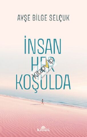İnsan Her Koşulda