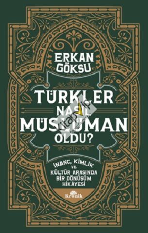 Türkler Nasıl Müslüman Oldu?