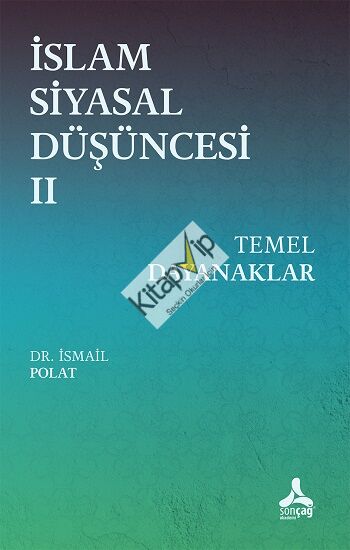 İslam Siyasal Düşüncesi 2 - Temel Dayanaklar