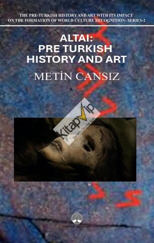 Altai: Pre-Turkish History and Art
