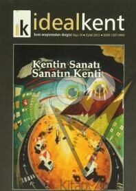 İdeal Kent - Kent Araştırmaları Dergisi Sayı: 10