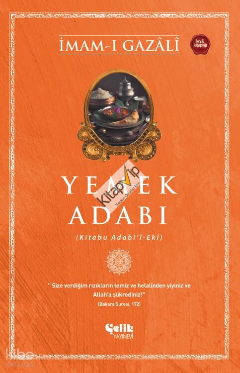 Yemek Adabı;(Kitabu Adabi'l - Eki)