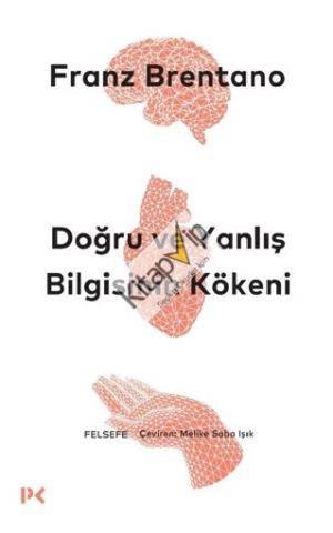 Doğru ve Yanlış Bilgisinin Kökeni