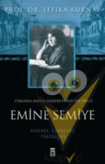 Osmanlı Kadın Hareketinde Bir Öncü Emine Semiye