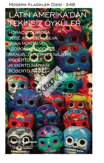 Latin Amerika’dan Tekinsiz Öyküler
