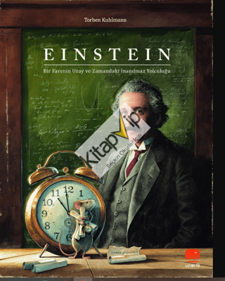 Einstein - Bir Farenin Uzay ve Zamandaki İnanılmaz Yolculuğu