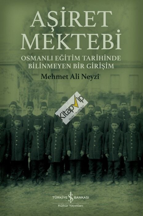 Aşiret Mektebi – Osmanlı Eğitim Tarihinde Bilinmeyen Bir Girişim