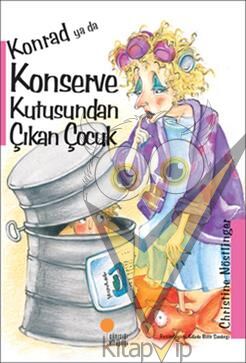 Konrad ya da Konserve Kutusundan Çıkan Çocuk