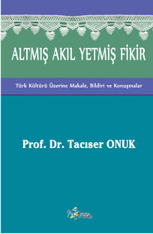 Altmış Akıl Yetmiş Fikir