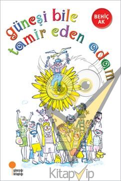 Güneşi Bile Tamir Eden Adam