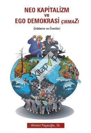 Neo Kapitalizm ve Ego Demokrasi Çıkmazı