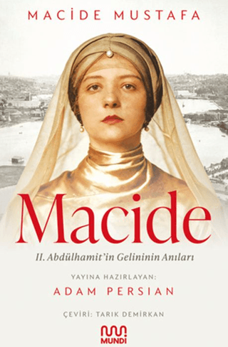 Macide - 2. Abdülhamit’in Gelininin Anıları