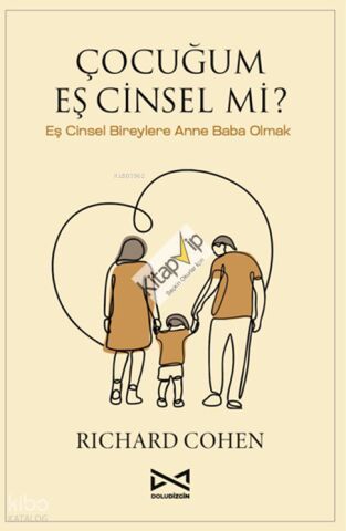 Çocuğum Eş Cinsel mi?;Eş Cinsel Bireylere Anne Baba Olmak
