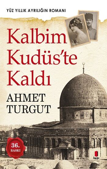 Kalbim Kudüs’te Kaldı