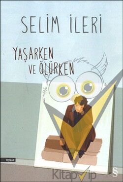 Yaşarken ve Ölürken