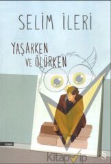 Yaşarken ve Ölürken