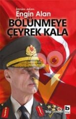 Benim Adım Engin Alan - Bölünmeye Çeyrek Kala
