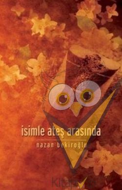 İsimle Ateş Arasında