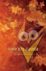 İsimle Ateş Arasında