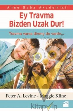 Ey Travma Bizden Uzak Dur!