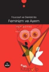 Foucault ve Derrida’da Feminizm ve Ayırım
