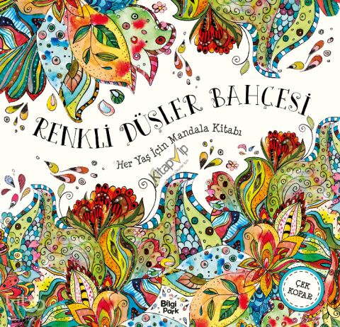 Renkli Düşler Bahçesi;Her Yaş İçin Mandala Kitabı