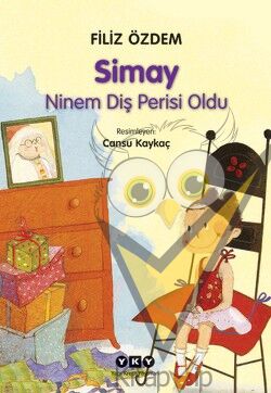 Simay Ninem Diş Perisi Oldu
