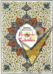 Hayyam ve Rubaileri (Renkli Tablolarla)