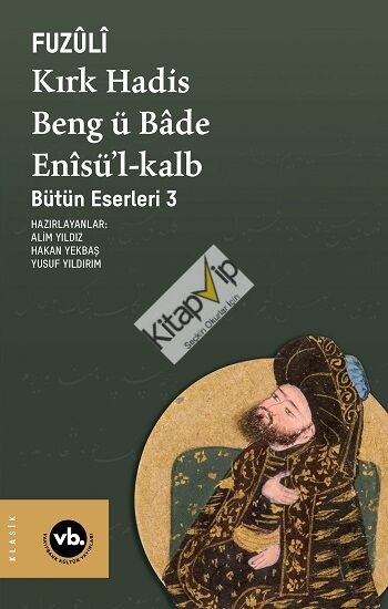 Kırk Hadis, Beng ü Bade, Enisü’l-Kalb