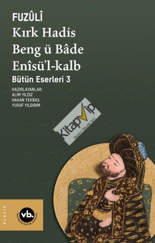 Kırk Hadis, Beng ü Bade, Enisü’l-Kalb