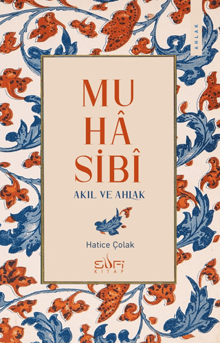 Muhasibi - Akıl ve Ahlak