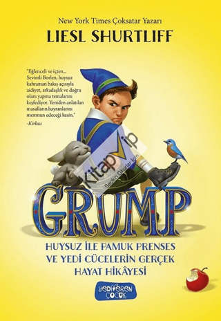 Grump - Huysuz İle Pamuk Prenses ve Yedi Cücelerin Gerçek Hayat Hikayesi (Ciltli)