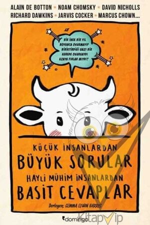 Küçük İnsanlardan Büyük Sorular Hayli Mühim İnsanlardan Basit Cevaplar