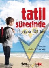Tatil Sürecinde Çocuk Eğitimi