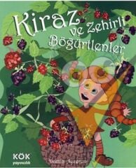 Kiraz ve Zehirli Böğürtlenler